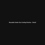 Reusable Under-Eye Cooling Patches thumbnail 3