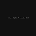 Hair Removal Epilator (Rechargeable) thumbnail 3
