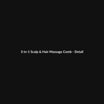3-in-1 Scalp & Hair Massage Comb thumbnail 3