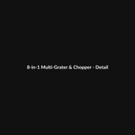 8-in-1 Multi-Grater & Chopper thumbnail 3